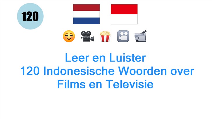 Leer en Luister: 120 Indonesische Woorden over Films en Televisie